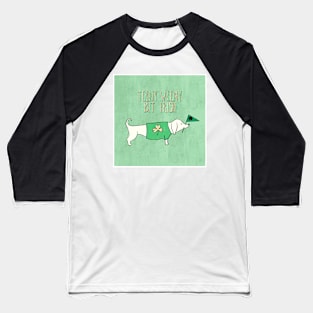 Saint Patrick's Day Dog Design Teeny Weeny Bit Irish Baseball T-Shirt